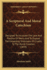 A Scriptural and Moral Catechism: Designed to Inculcate the Love and Practice of Mercy and to Expose the Exceeding Sinfulness of Cruelty to the Dumb Creation (1839)