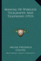 Manual of Wireless Telegraphy and Telephony (1913)
