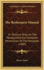 The Beekeepers Manual: Or Practical Hints On The Management And Complete Preservation Of The Honeybee (1860)