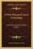 A Well-Planned Course In Reading: With Elocutionary Advice (1901)