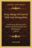 Deep Things of God Or, Milk and Strong Meat Containing Spiritual and Experimental Remarks and Meditations, Suited to the Cases of Babes, Young Men,