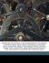 American Inventions and Improvements in Breech-Loading Small Arms Heavy Ordnance, Machine Guns, Magazine Arms, Fixed Ammunition, Pistols, Projectiles, Explosives and Other Munitions of War Including a Chapter on Sporting Arms 1880 [Leather Bound]