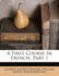 A First Course in French, Part 1