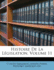 Histoire De La Lgislation, Volume 11 (French Edition)