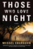 Those Who Love Night: a Novel (Abigail Bukula Mysteries, 2)