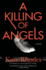 A Killing of Angels (Alice Quentin)