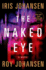 The Naked Eye: a Novel (Kendra Michaels)