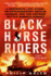 Blackhorse Riders: a Desperate Last Stand, an Extraordinary Rescue Mission, and the Vietnam Battle America Forgot