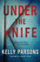 Under the Knife: a Novel
