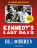 Kennedy's Last Days: the Assassination That Defined a Generation