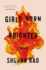 Girls Burn Brighter: a Novel