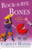 Rock-a-Bye Bones