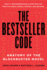 The Bestseller Code: Anatomy of the Blockbuster Novel