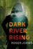 Dark River Rising: a Mystery