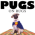 Pugs on Rugs