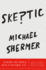 Skeptic: Viewing the World With a Rational Eye