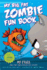 My Big Fat Zombie Fun Book (My Big Fat Zombie Goldfish, 7)