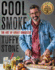 Cool Smoke: the Art of Great Barbecue