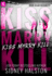 Kiss Marry Kill: Iron-Clad Security