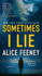 Sometimes I Lie: a Novel