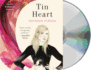 Tin Heart: a Novel