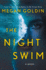The Night Swim, a Novel