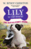 Lily to the Rescue: the Not-So-Stinky Skunk (Lily to the Rescue! , 3)
