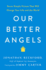Our Better Angels
