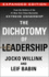 The Dichotomy of Leadership: Balancing the Challenges of Extreme Ownership to Lead and Win (Expanded Edition)