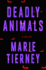 Deadly Animals: a Novel