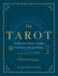 The Tarot: A Collection of Secret Wisdom from Tarot's Mystical Origins