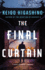 The Final Curtain: a Mystery (the Kyoichiro Kaga Series, 4)
