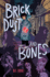 Brick Dust and Bones (Marius Grey, 1)
