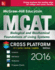 McGraw-Hill Education Mcat Biological and Biochemical Foundations of Living Systems 2016 Cross-Platform Edition
