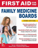 First Aid for the Family Medicine Boards, Third Edition a L Review