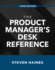 The Product Manager's Desk Reference, Third Edition Business Books