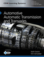 Automotive Automatic Transmission and Transaxles: Cdx Master Automotive Technician Series (Cdx Learning Systems Master Automotive Technician)