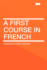 A First Course in French