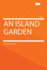 An Island Garden