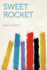 Sweet Rocket