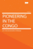 Pioneering in the Congo