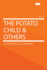 The Potato Child & Others