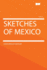 Sketches of Mexico