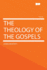 The Theology of the Gospels