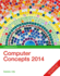 New Perspectives on Computer Concepts 2014, Enhanced: Comprehensive (Book Only)