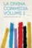 La Divina Commedia Volume 1 Volume 1