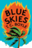 Blue Skies: a Novel