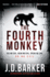 The Fourth Monkey (a 4mk Thriller)