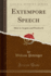 Extempore Speech How to Acquire and Practice It Classic Reprint