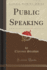 Public Speaking Classic Reprint